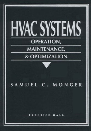 HVAC Systems: Operation, Maintenance, and Optimization,Used
