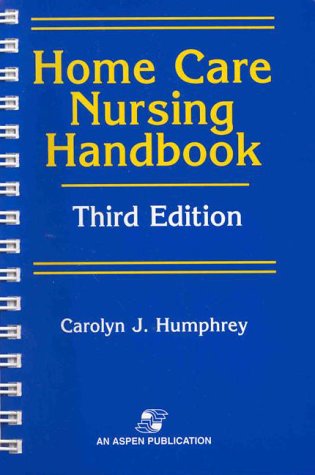 Home Care Nursing Handbook,Used