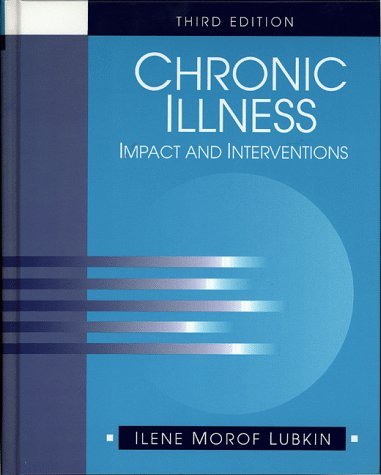 Chronic Illness: Impact and Interventions (Jones & Bartlett Series in Nursing),Used