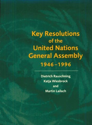 Key Resolutions of the United Nations General Assembly 19461996,Used
