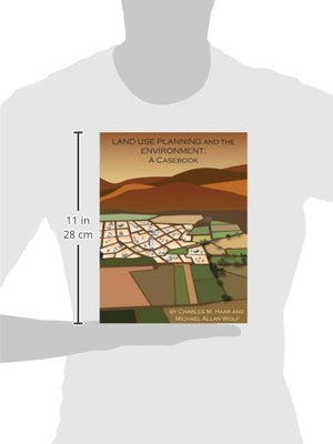 Land Use Planning and The Environment: A Casebook (Environmental Law Institute),Used