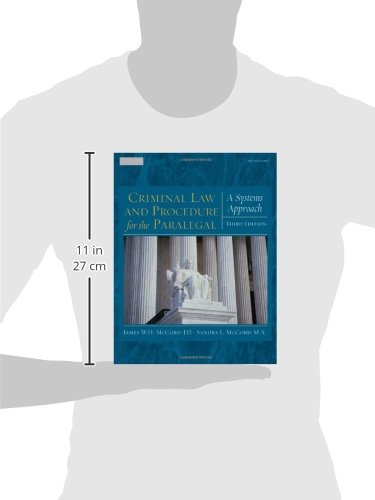 Criminal Law and Procedure for the Paralegal: A Systems Approach,New