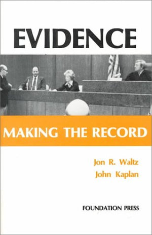 Evidence: Making the Record (Coursebook),Used
