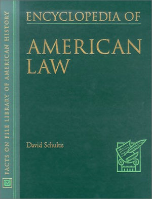 Encyclopedia of American Law (Facts on File Library of American History),Used