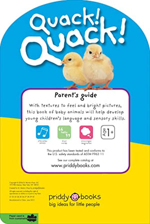 Baby Touch & Feel: Quack! Quack!: These Baby Animals Can'T Wait To Meet You (Baby Touch And Feel)-used