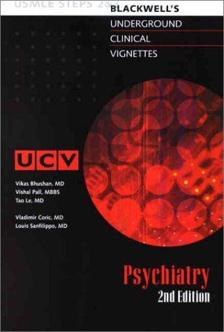 Underground Clinical Vignettes: Psychiatry, Classic Clinical Cases for USMLE Step 2 and Clerkship Review,Used