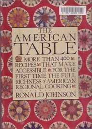 The American Table: More than 400 recipes that make accessible for the first time the full richness of American regional cooking,Used