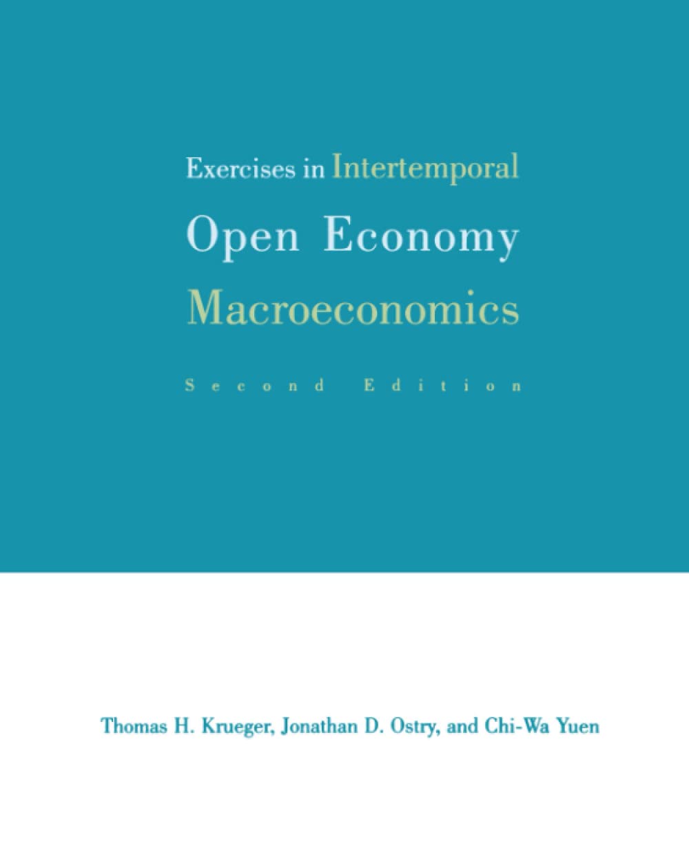 Exercises In Intertemporal Open Economy Macroeconomics