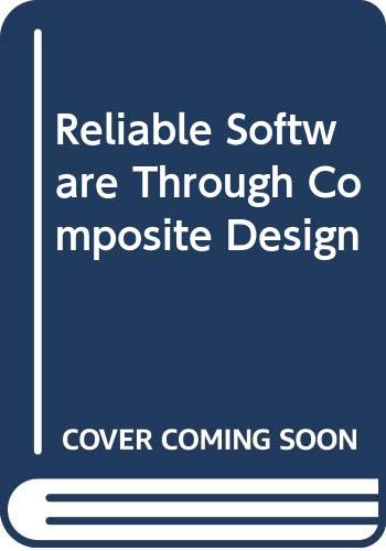 Reliable Software Through Composite Design-used