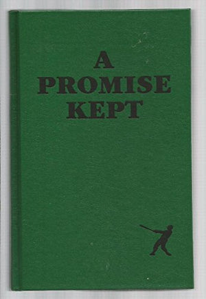 A Promise Kept the Story of the Founding of Little League Baseball,New