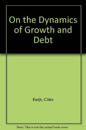 On the Dynamics of Growth and Debt