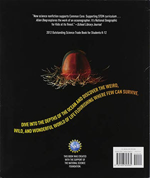 Alien Deep: Revealing The Mysterious Living World At The Bottom Of The Ocean (National Geographic Kids),New