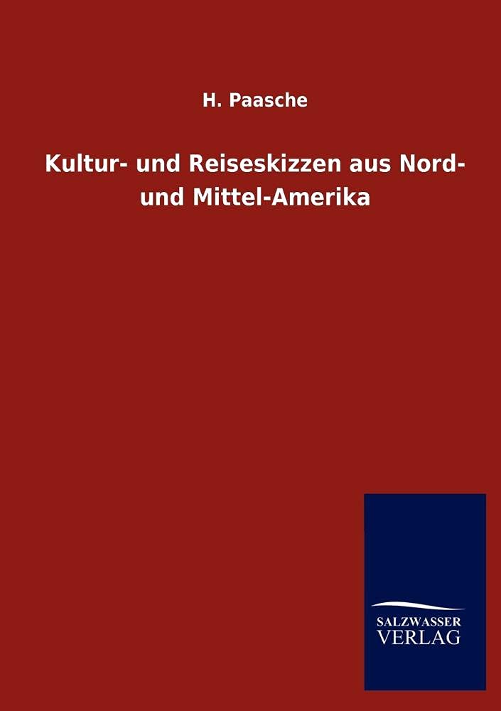 Kultur und Reiseskizzen aus Nord und MittelAmerika (German Edition),Used