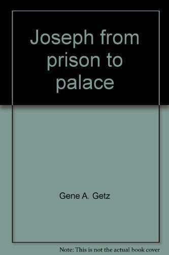 Joseph, from prison to palace,Used