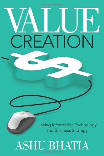 Value Creation: Linking Information Technology and Business Strategy,Used