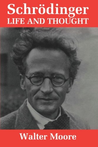 Schrdinger: Life And Thought,New