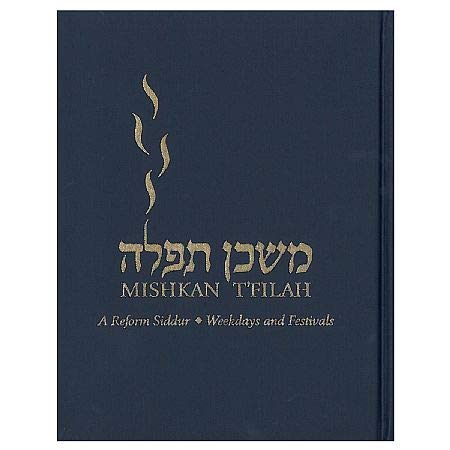 Mishkan T'Filah A Reform Siddur: Weekdays And Festivals,Used