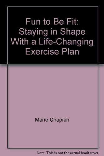 Fun to be fit: Staying in shape with a lifechanging exercise plan,Used