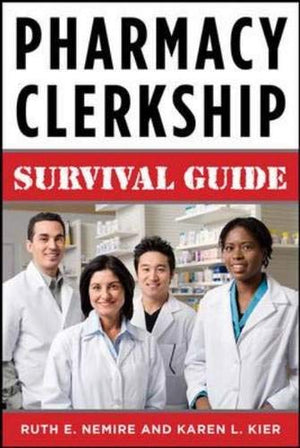 Pharmacy Clerkship Manual: A Survival Manual for Students,Used