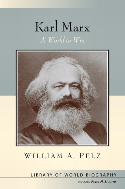 Karl Marx: A World to Win (Library of World Biography Series) (The Library of World Biography),Used