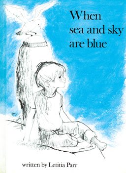 When sea and sky are blue,Used