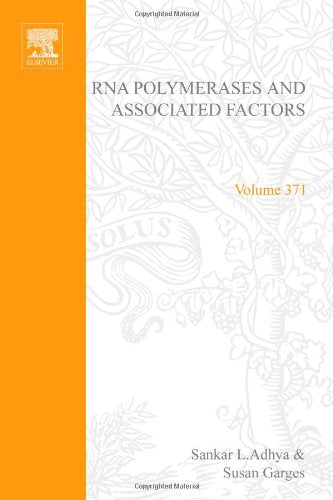 Methods in Enzymology, Volume 371: RNA Polymerase and Associated Factors, Part D,Used