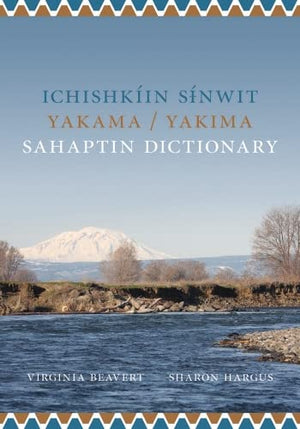 Ichishkin Sinwit Yakama / Yakima Sahaptin Dictionary,Used