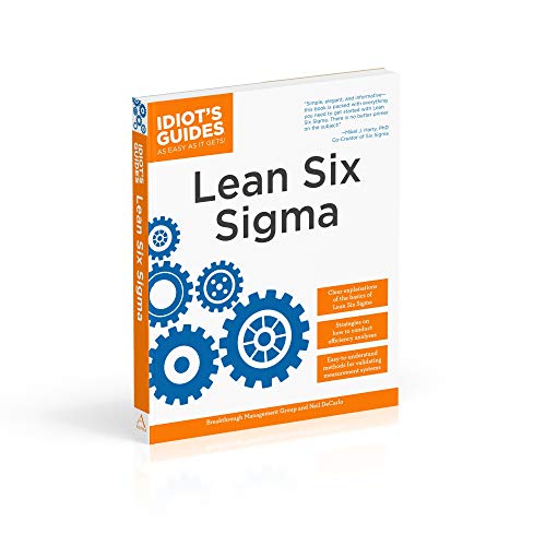 The Complete Idiot's Guide to Lean Six Sigma: Get the Tools You Need to Build a Lean, Mean Business Machine,Used