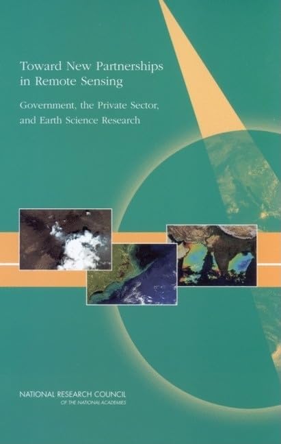 Toward New Partnerships in Remote Sensing: Government, the Private Sector, and Earth Science Research,Used