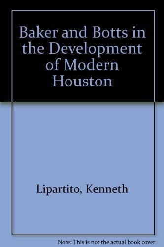 Baker & Botts in the Development of Modern Houston,Used