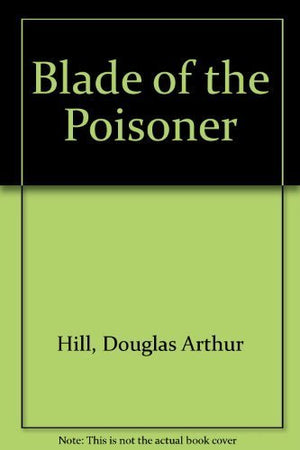 Blade of the Poisoner,Used