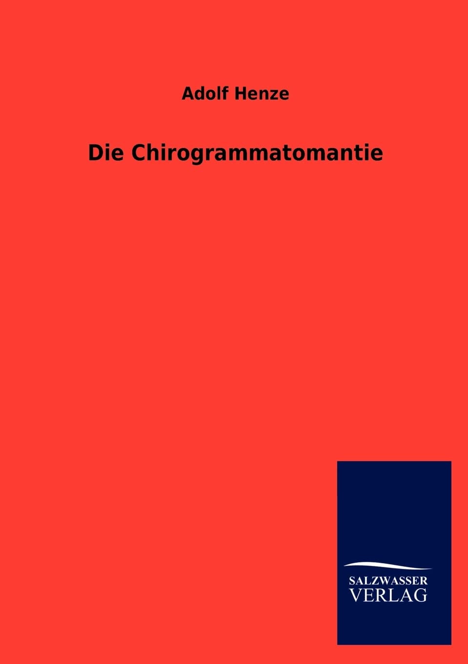 Die Chirogrammatomantie (German Edition),Used