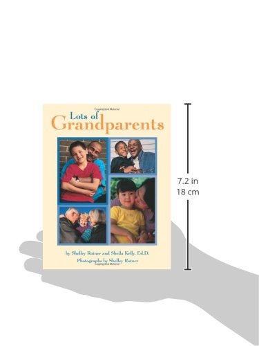 Lots Of Grandparents (Shelley Rotner'S Early Childhood Library)