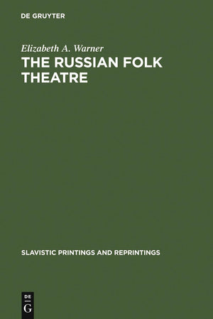 The Russian Folk Theatre (Slavistic Printings And Reprintings, 104),Used
