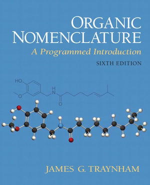 Organic Nomenclature: A Programmed Introduction,Used