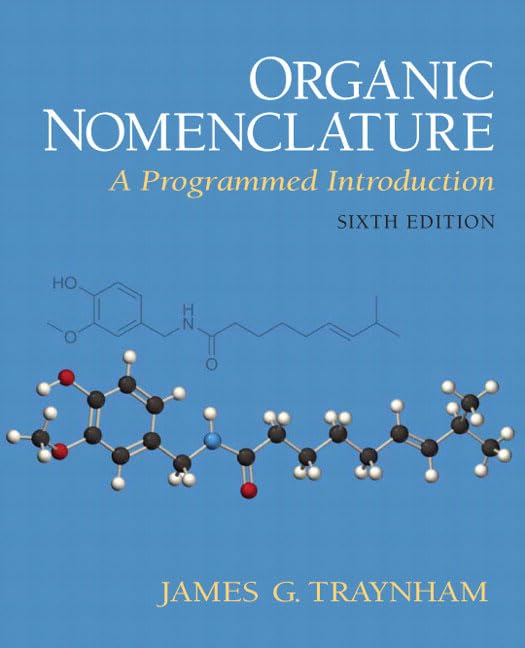 Organic Nomenclature: A Programmed Introduction,Used