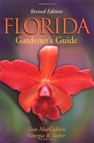 Florida Gardener'S Guide, 2Nd Edition