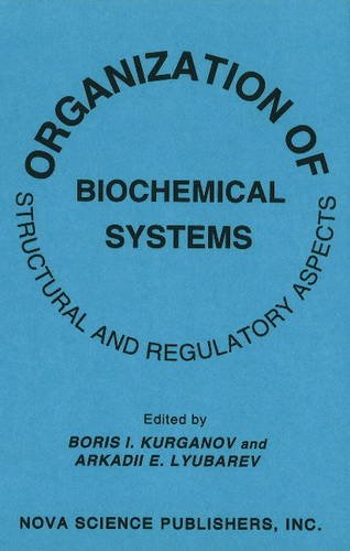 Organization of Biochemical Systems: Structural and Regulatory Aspects,New