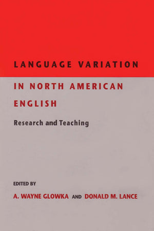 Language Variation in North American English: Research and Teaching,Used