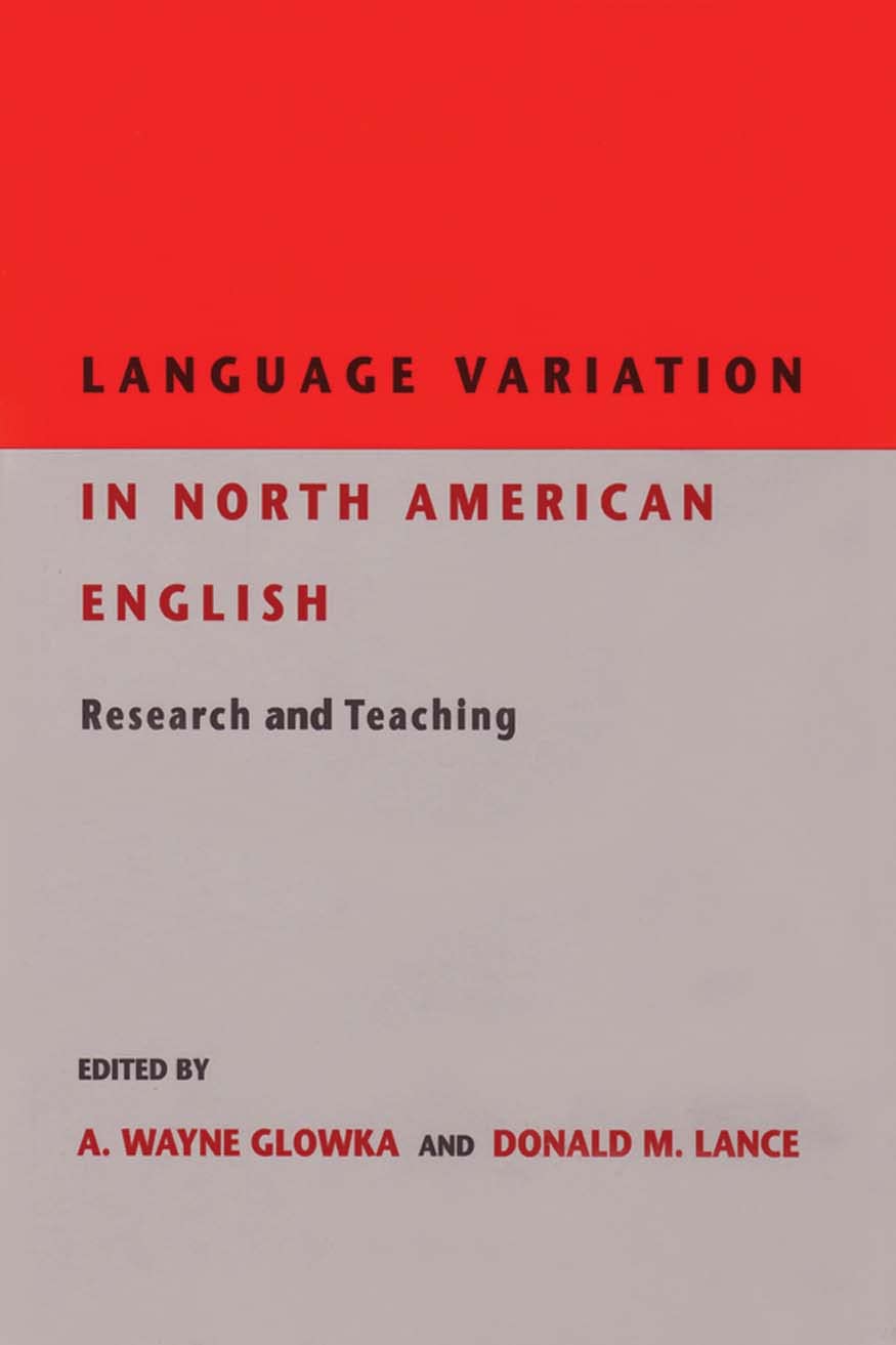 Language Variation in North American English: Research and Teaching,Used