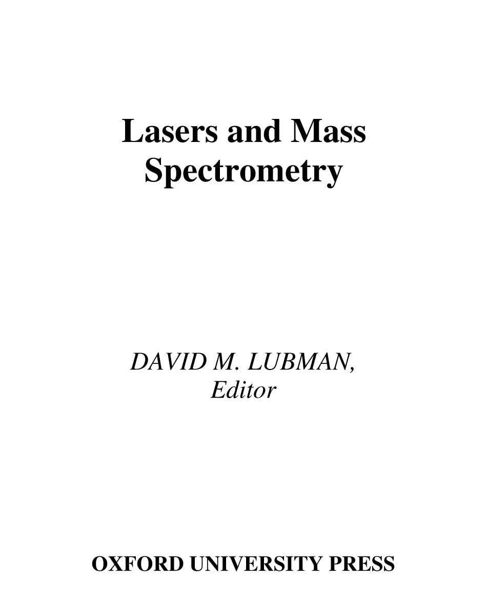 Lasers And Mass Spectrometry (Oxford Series In Optical And Imaging Sciences)