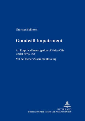 Goodwill Impairment: An Empirical Investigation of WriteOffs under SFAS 142 (Bochumer Beitrge zur Unternehmensfhrung),Used