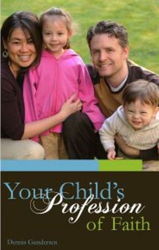 Your Child'S Profession Of Faith