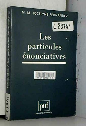 Les particules enonciatives dans la construction du discours (Linguistique nouvelle) (French Edition),Used