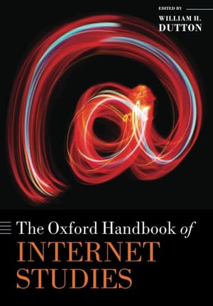 The Oxford Handbook Of Internet Studies (Oxford Handbooks),Used