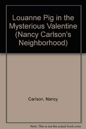 Louanne Pig in the Mysterious Valentine,Used