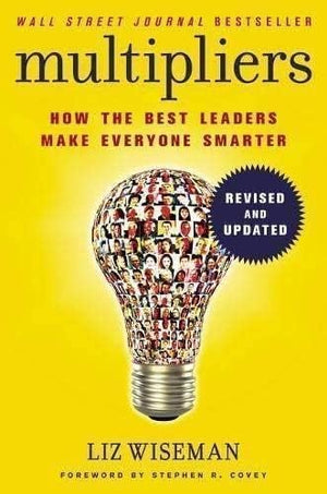 Multipliers, Revised and Updated: How the Best Leaders Make Everyone Smart,Used