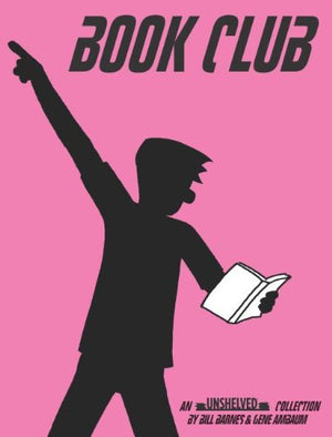 Book Club: An Unshelved Collection,Used