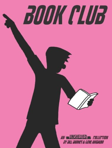 Book Club: An Unshelved Collection,Used