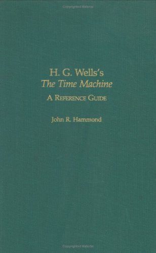 H.G. Wells's The Time Machine: A Reference Guide,Used